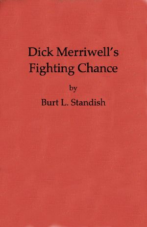 [Gutenberg 63024] • Dick Merriwell's Fighting Chance · Or, The Split in the Varsity